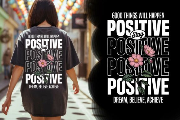 Download Stay Positive Typography Floral Tee - Floral Collection